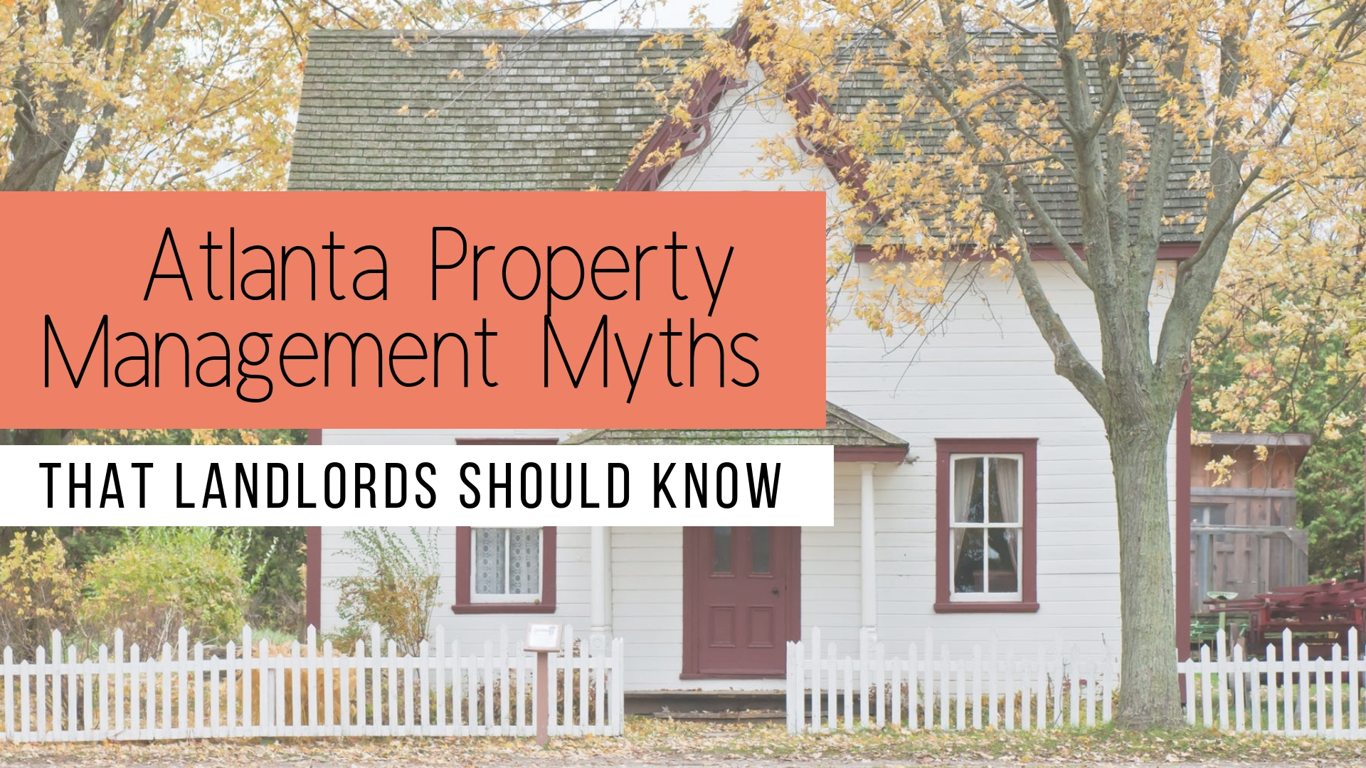 Atlanta Property Management Myths that Landlords Should Know