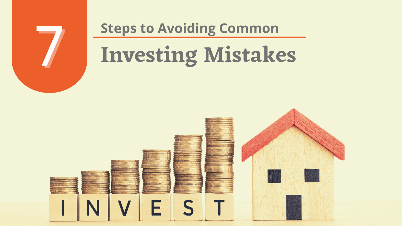 7 Steps to Avoiding Common Investing Mistakes - Article Banner