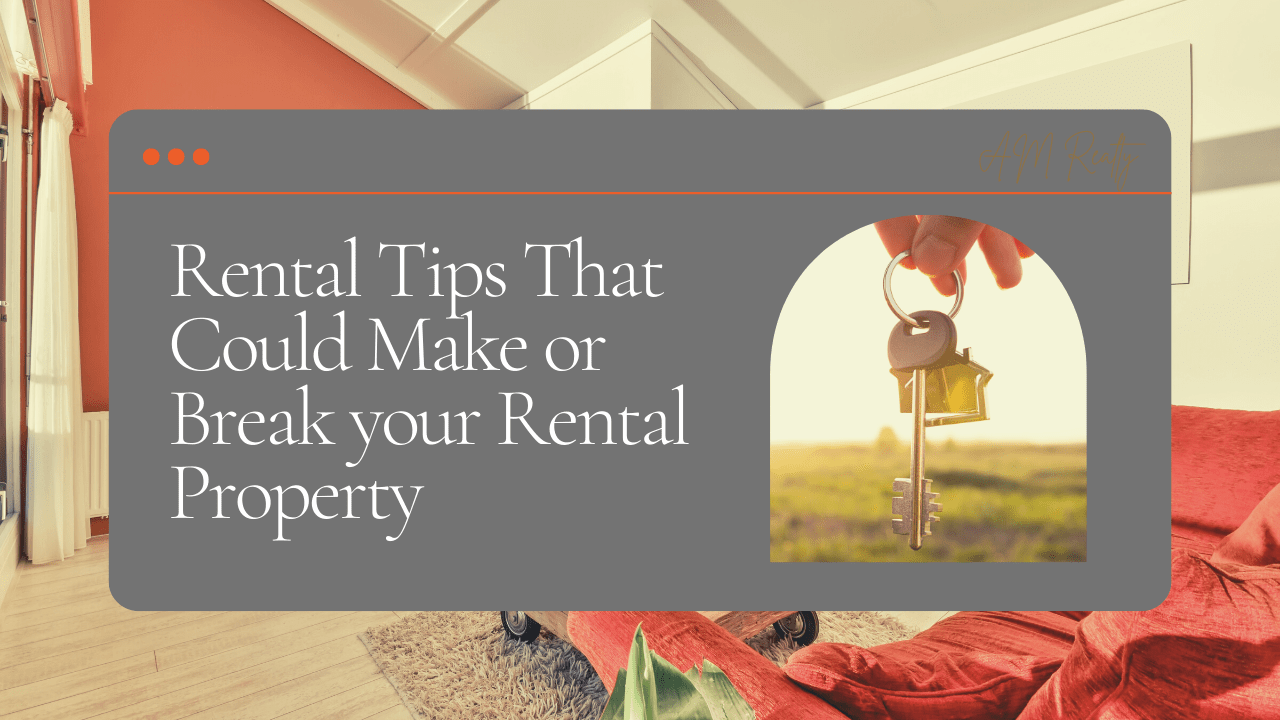 Rental Tips That Could Make or Break your Rental Property - Article Banner